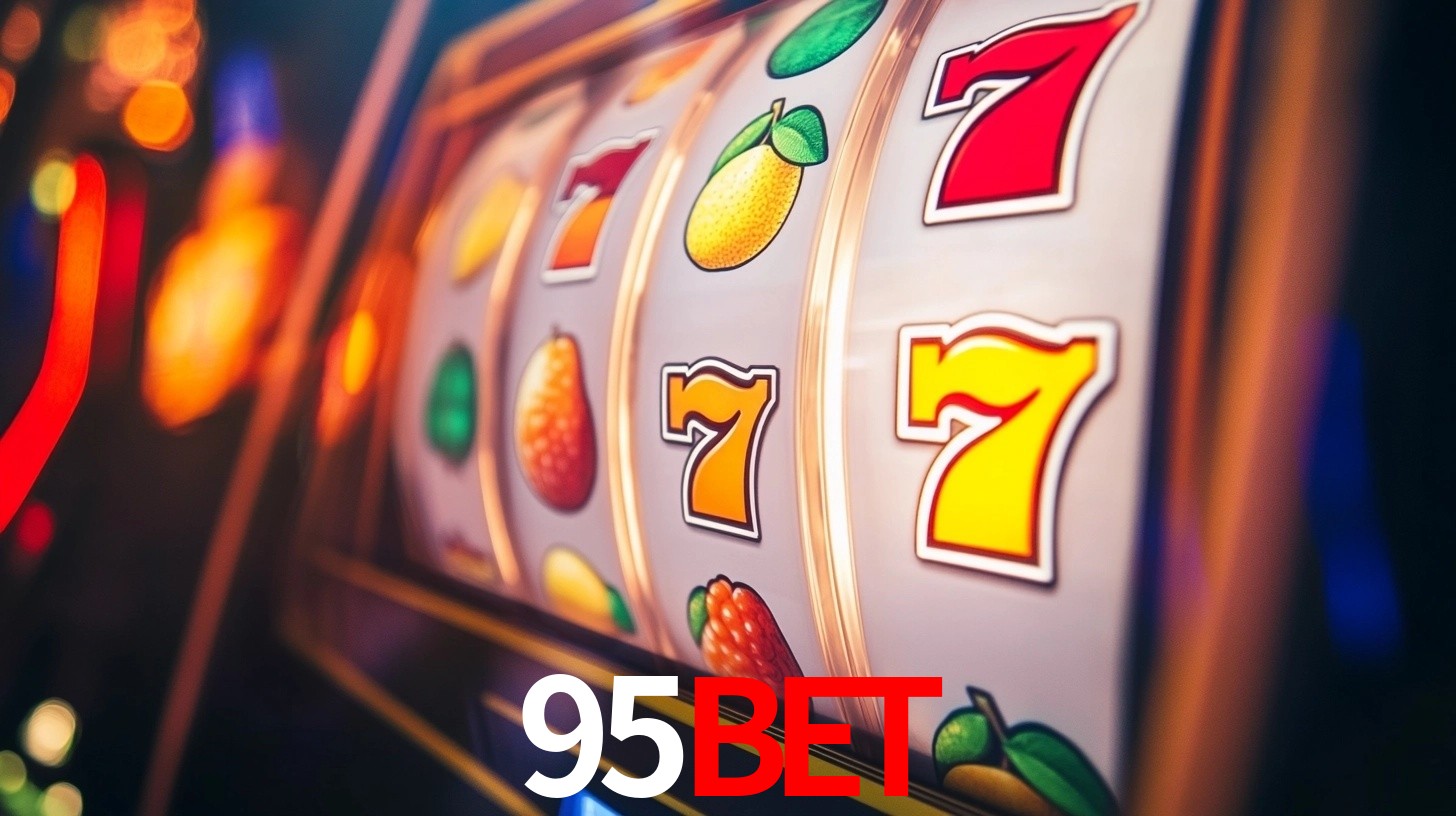 Explore as vantagens do 95bet: serviço profissional e confiabilidade